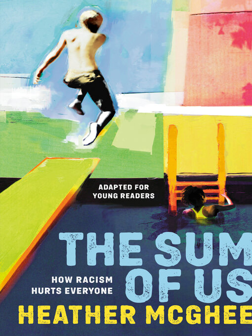 Title details for The Sum of Us (Adapted for Young Readers) by Heather McGhee - Available